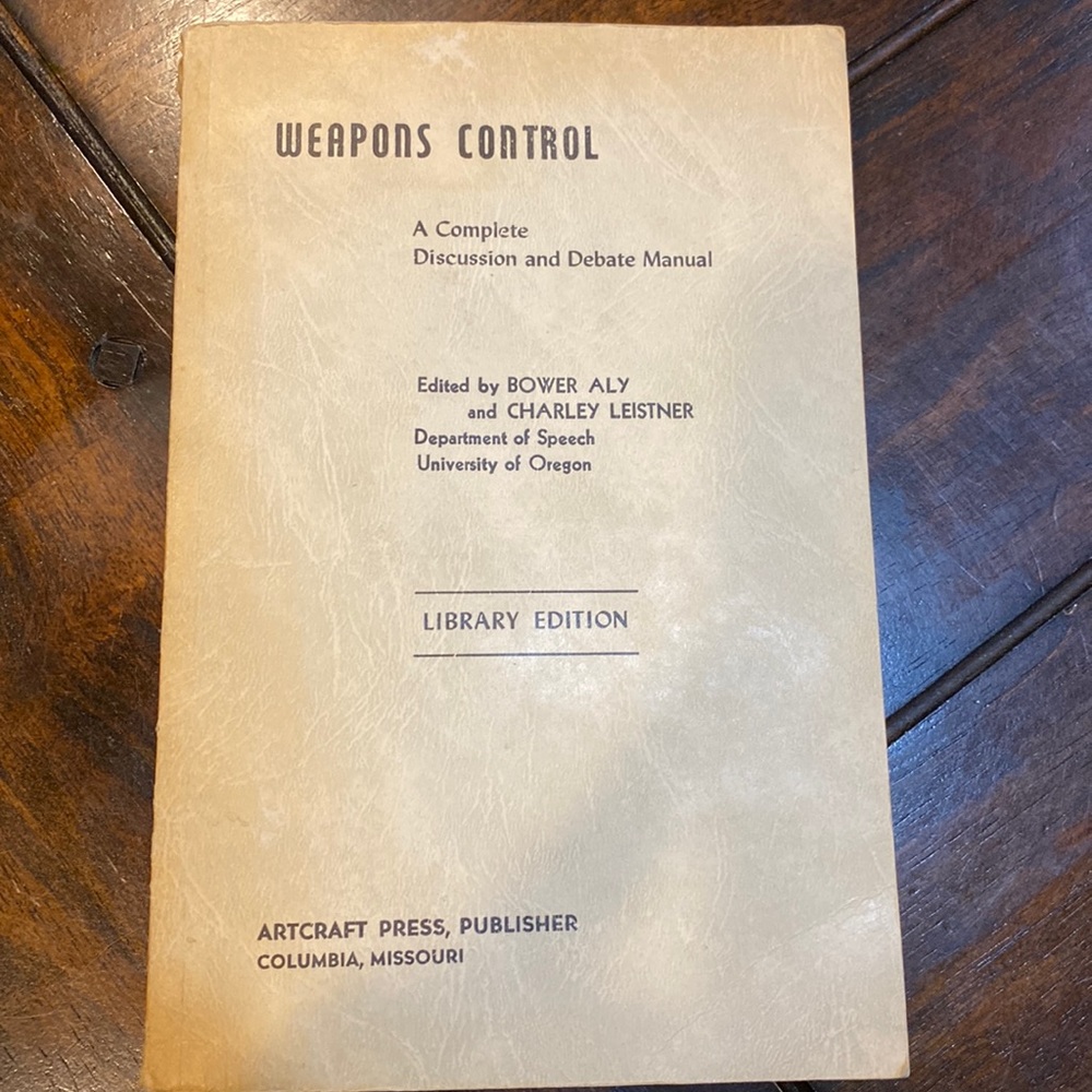 ❌SOLD❌Weapons Control: A Complete Discussion and Debate Manual 1964-1965